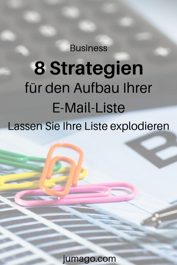 8 Strategien für E-Mail-Liste-Aufbau