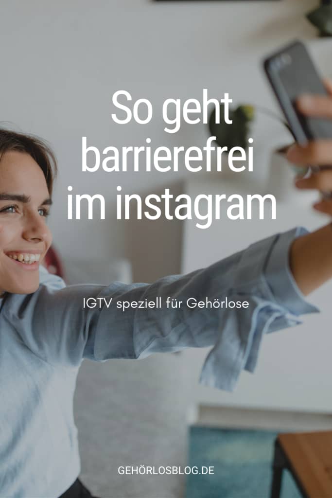 So geht barrierefrei im Instagram IGTV